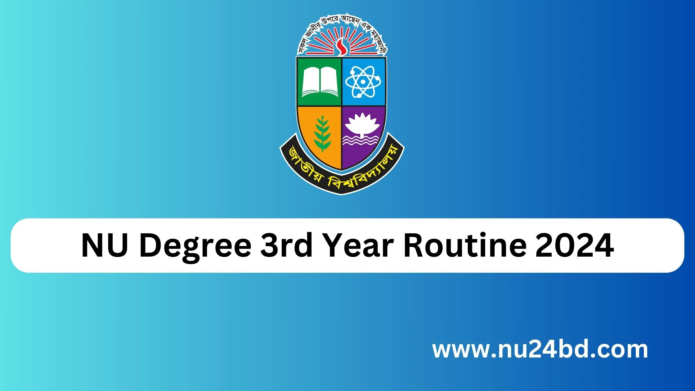 NU Degree 3rd Year Routine 2024